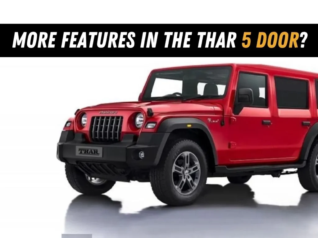 Features in the Mahindra Thar 5 Door