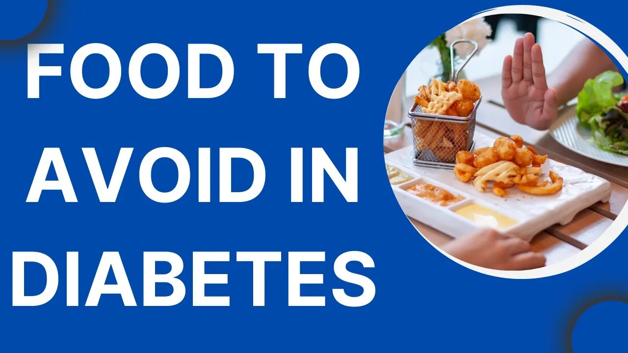 Diabetic Patients Avoid These Foods
