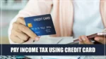 ITR Filing Using Credit Card
